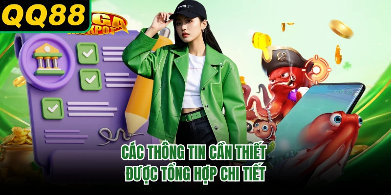 Các thông tin cần thiết được tổng hợp chi tiết