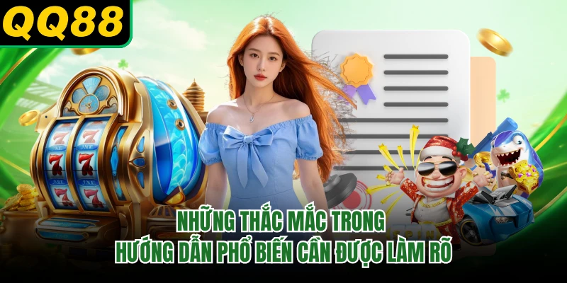 Những thắc mắc trong hướng dẫn phổ biến cần được làm rõ